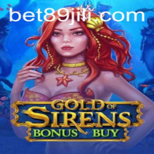 Exploring the Enchantment of GoldofSirensBonusBuy with Bet89